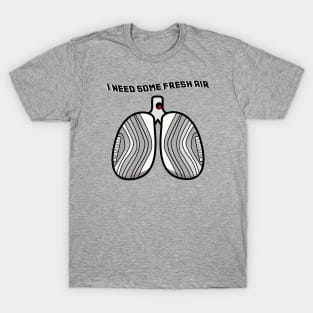 I need some fresh air - 97 T-Shirt